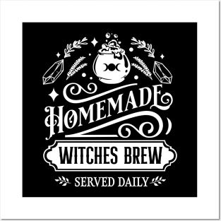 Homemade Witches Brew Served Daily Posters and Art